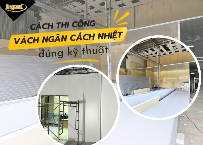 hướng dẫn thi công vách ngăn cách nhiệt