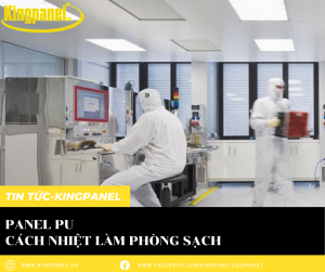 PANEL PU CÁCH NHIỆT LÀM PHÒNG SẠCH