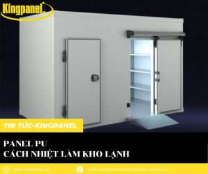 Panel Pu cách nhiệt làm kho lạnh