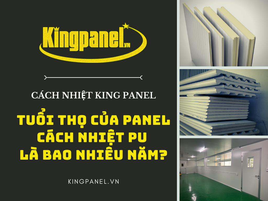 panel pu có tuổi thọ bao lâu