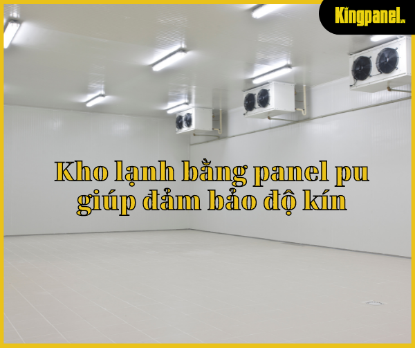 Thi công kho lạnh bằng panel pu