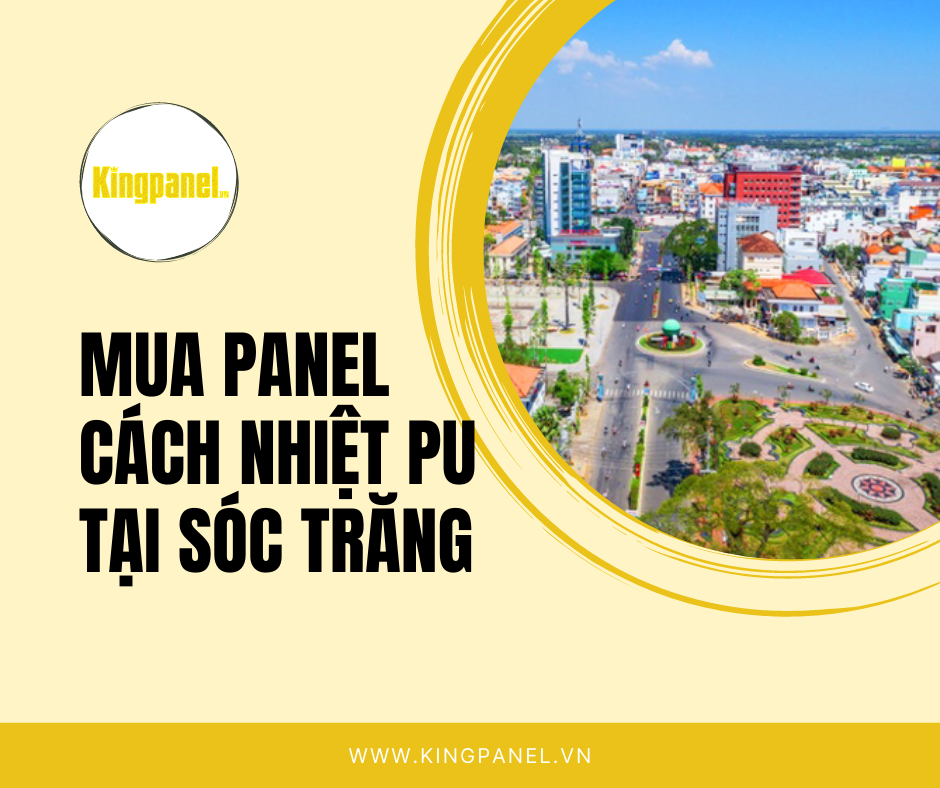 Panel cách nhiệt pu tại Sóc Trăng