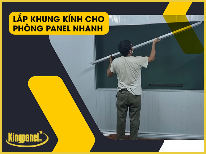 Lắp khung kính cho phòng panel nhanh chóng