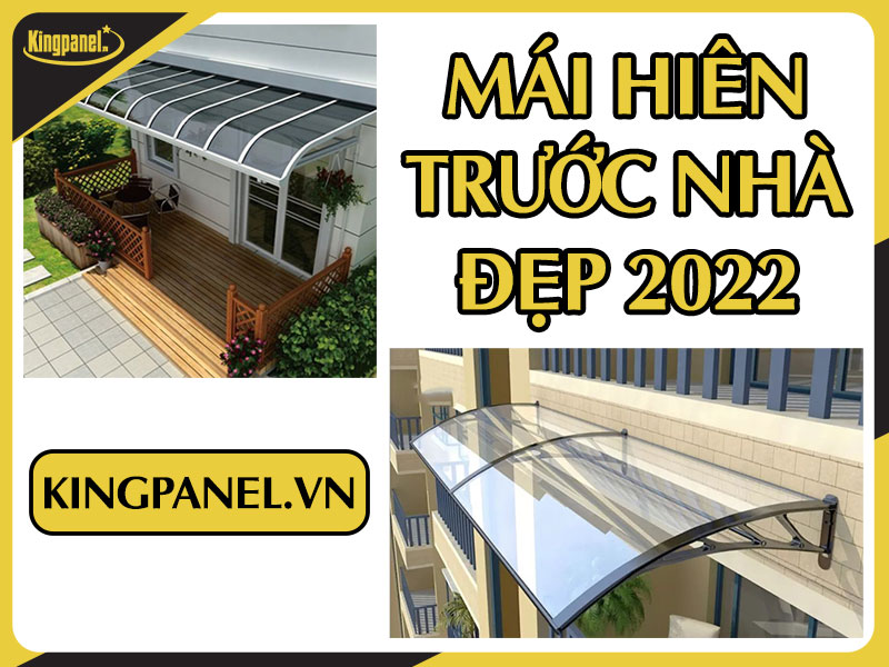 Mái hiên trước nhà đẹp 2022