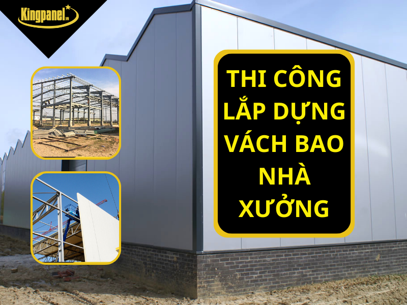 THI CÔNG LẮP DỰNG VÁCH BAO NHÀ XƯỞNG