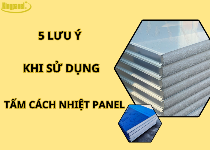 5-luu-y-quan-trong-khi-su-dung-tam-cach-nhiet-panel