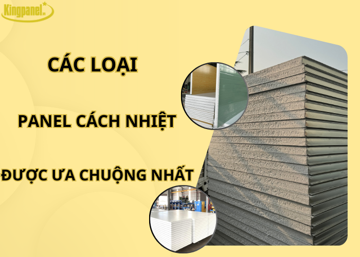 gioi-thieu-cac-loai-panel-cach-nhiet-duoc-ua-chuong-nhat