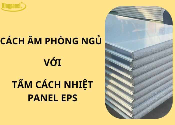 cach-am-phong-ngu-voi-panel-cach-nhiet-eps