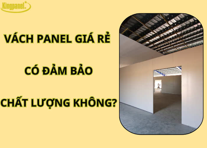 vach-panel-gia-re-co-dam-bao-chat-luong-khong