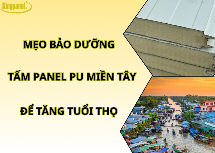 meo-bao-duong-panel-pu-mien-tay-de-tang-tuoi-tho