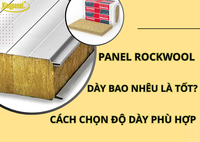 panel-rockwool-day-bao-nhieu-la-tot