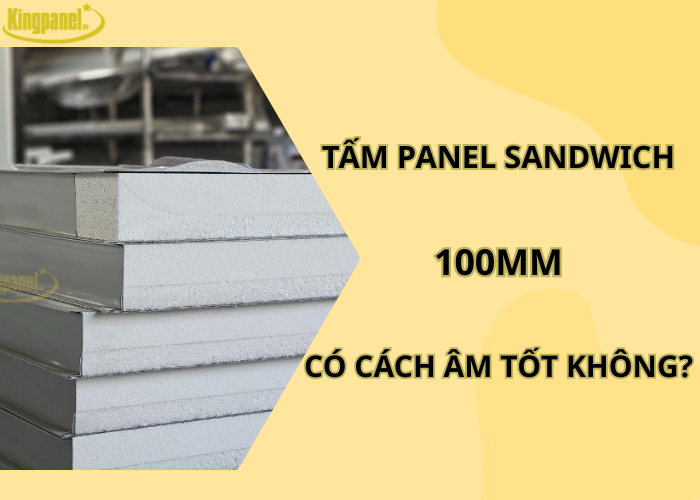 tam-panel-sandwich-100mm-co-cach-am-tot-khong