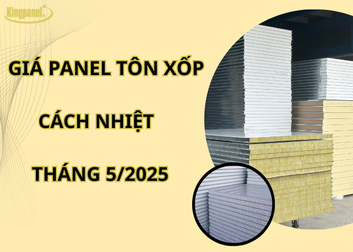 gia-panel-ton-xop-cach-nhiet-thang-5-2025