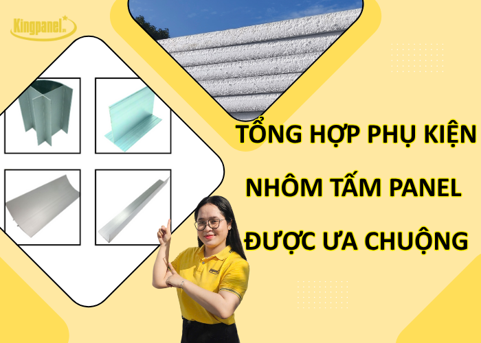 Tong-hop-phu-kien-nhom-tam-panel-duoc-ua-chuong