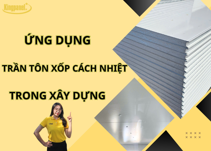 ung-dung-tran-ton-xop-cach-nhiet-trong-xay-dung