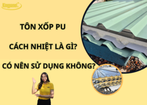 ton-xop-pu-cach-nhiet-la-gi-co-nen-su-dung-khong