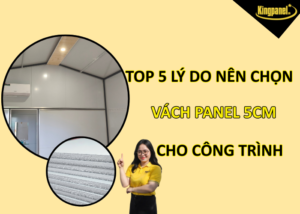 Top-5-ly-do-nen-chon-vach-panel-5cm-cho-cong-trinh