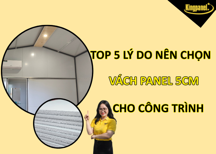 Top-5-ly-do-nen-chon-vach-panel-5cm-cho-cong-trinh