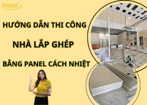 huong-dan-thi-cong-nha-lap-ghep-panel-cach-nhiet