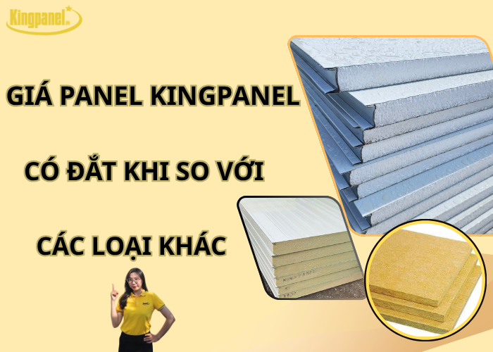 gia-panel-kingpanel-co-dat-khi-so-voi-cac-loai-khac
