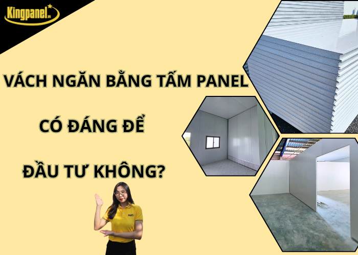 vach-ngan-bang-tam-panel-co-dang-dau-tu-khong