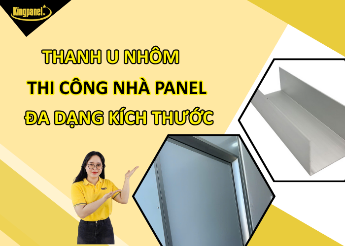 Thanh-u-nhom-thi-cong-nha-panel-da-dang-kich-thuoc