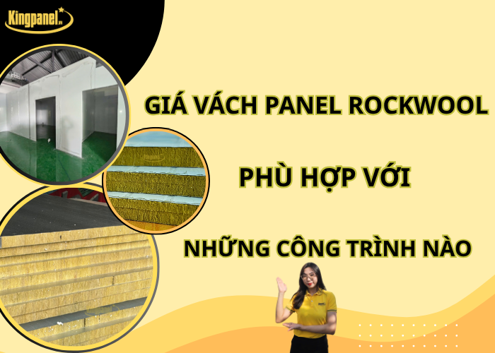 gia-vach-panel-rockwool-phu-hop-cong-trinh-nao