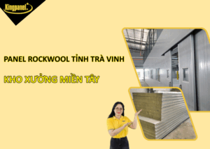 Panel-rockwool-tinh-tra-vinh-kho-xuong-mien-tay