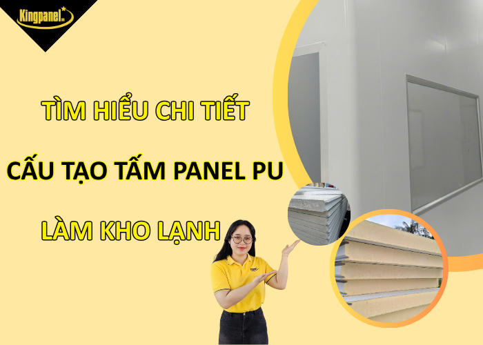 tim-hieu-chi-tiet-cau-tao-panel-pu-kho-lanh