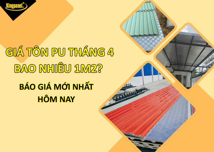 gia-ton-pu-thang-4-bao-nhieu-1m2-bao-gia-moi-nhat