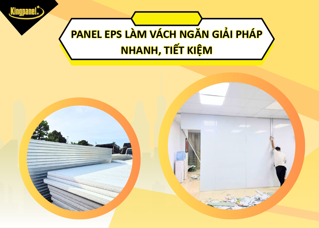 PANEL EPS LÀM VÁCH NGĂN GIẢI PHÁP NHANH, TIẾT KIỆM