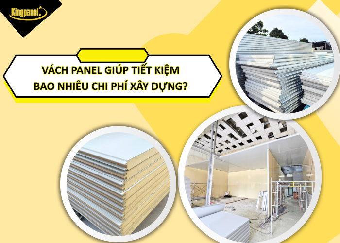 vach-panel-giup-tiet-kiem-bao-nhieu-chi-phi-xay-dung
