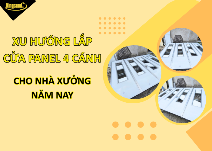 xu-huong-lap-cua-panel-4-canh-cho-nha-xuong-nam-nay
