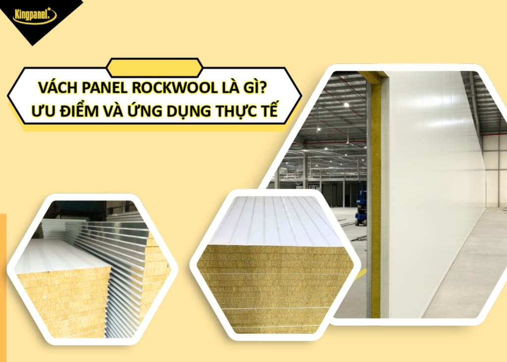 vach-panel-rockwool-la-gi-uu-diem-va-ung-dung-thuc-te